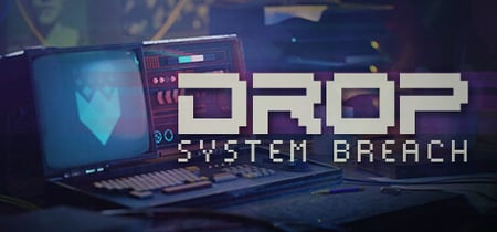 Drop - System Breach banner