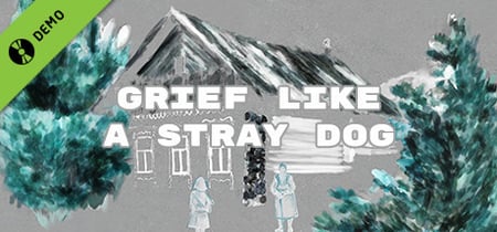 Grief like a stray dog banner