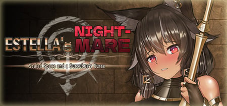 Estella's Nightmare: Sealed Space and a Succubus's Curse banner
