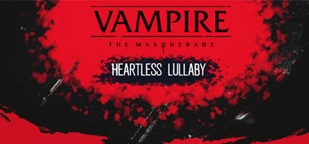 Vampire: The Masquerade - Heartless Lullaby banner