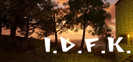 I.D.F.K. banner