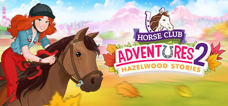 Horse Club™ Adventures 2: Hazelwood Stories banner