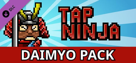 Tap Ninja - Daimyo Supporter Pack banner