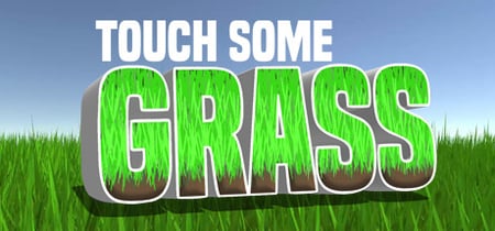 Touch Some Grass banner