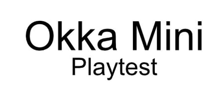 Okka Mini Playtest banner