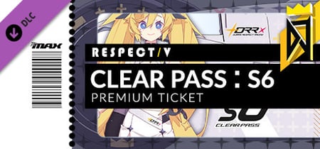 DJMAX RESPECT V - CLEAR PASS : S6 PREMIUM TICKET banner