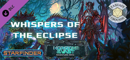 Fantasy Grounds - Starfinder RPG - Starfinder Adventure Path #42: Whispers of the Eclipse (Horizons of the Vast 3 of 6) banner