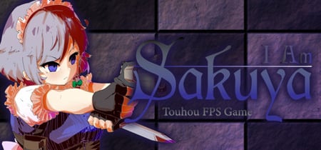 I Am Sakuya: Touhou FPS Game banner