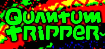 Quantum Tripper banner