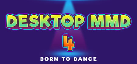 DesktopMMD4:Born to Dance banner