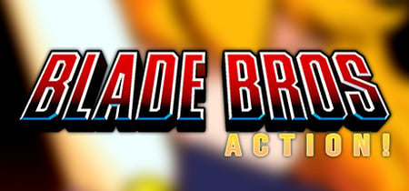 Blade Bros ACTION! banner