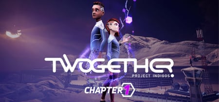 Twogether: Project Indigos Chapter 1 banner