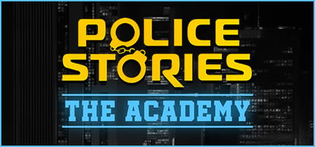 Police Stories: The Academy banner