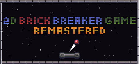 2D Brick Breaker Game | REMASTERED banner
