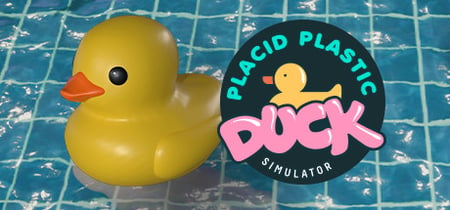 Placid Plastic Duck Simulator banner