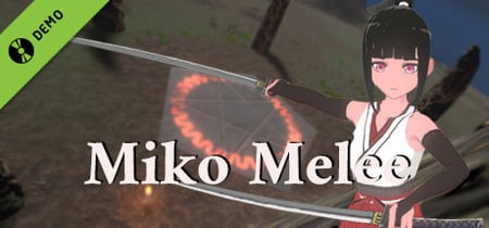 Miko Melee Demo banner