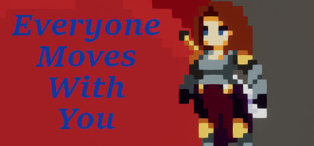 Everyone Moves With You banner
