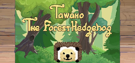 Tawako The Forest Hedgehog banner