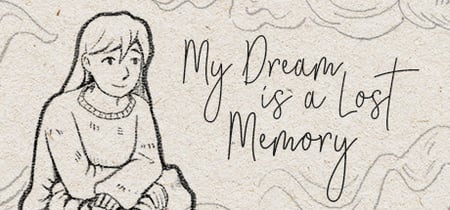 My Dream is a Lost Memory banner
