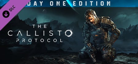 The Callisto Protocol - Day One Edition banner