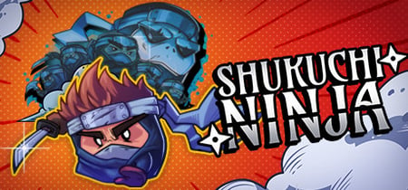Shukuchi Ninja banner