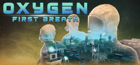 Oxygen: First Breath banner