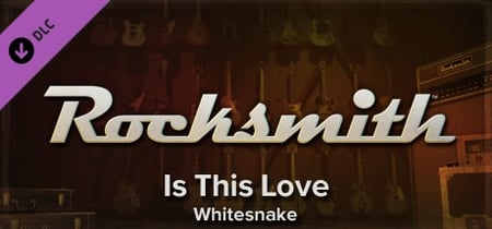 Rocksmith - Whitesnake - Is This Love banner