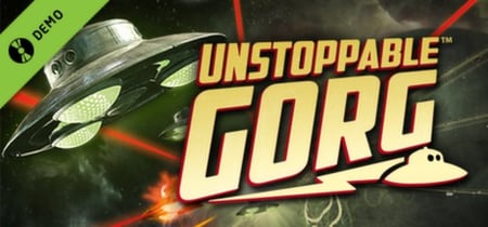 Unstoppable Gorg Demo banner