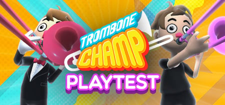 Trombone Champ Playtest banner