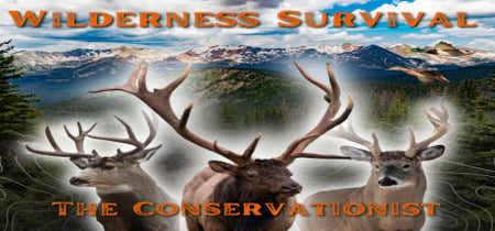 Wilderness Survival: The Conservationist banner