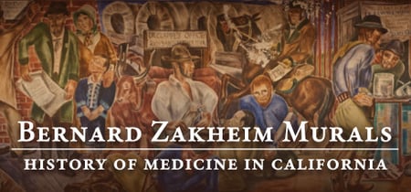 The Bernard Zakheim Murals: History of Medicine in California banner