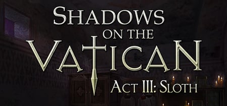 Shadows on the Vatican - Act III: Sloth banner