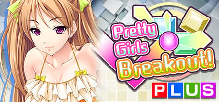Pretty Girls Breakout! PLUS banner