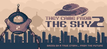 They Came From the Sky 2 banner