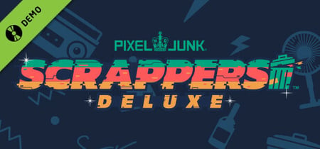 PixelJunk™ Scrappers Deluxe Demo banner