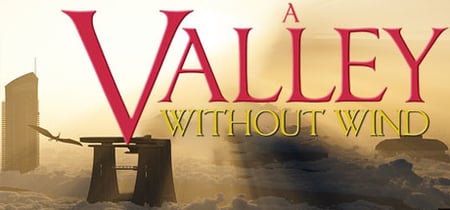 A Valley Without Wind banner