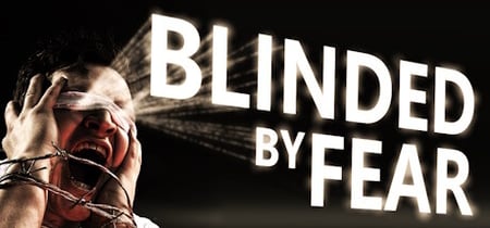 Blinded by Fear banner