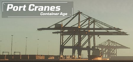 Port Cranes : Container Age banner