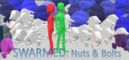 SWARMED: Nuts & Bolts banner