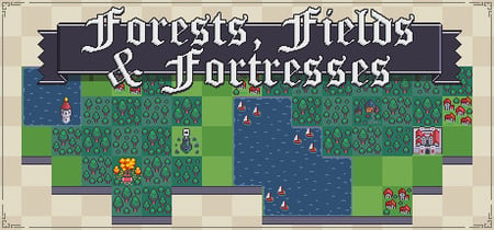 Forests, Fields and Fortresses banner