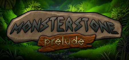 Monsterstone: Prelude banner