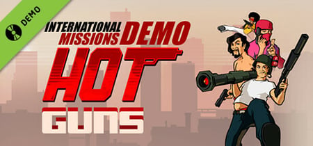 Hot Guns: International Missions Demo banner
