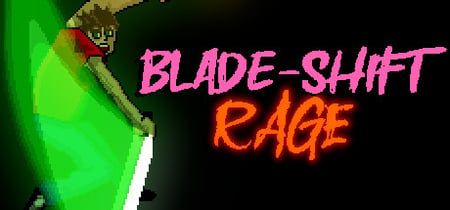 Blade-Shift Rage banner