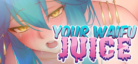 Your Waifu JUICE banner
