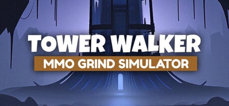 Tower Walker: MMO Grind Simulator banner