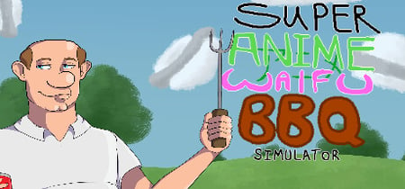 Super Anime Waifu BBQ Simulator banner