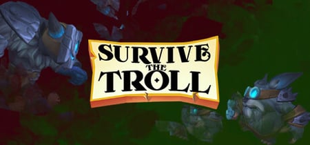 Survive The Troll banner