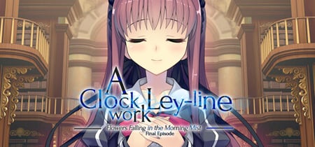 A Clockwork Ley-Line: Flowers Falling in the Morning Mist banner