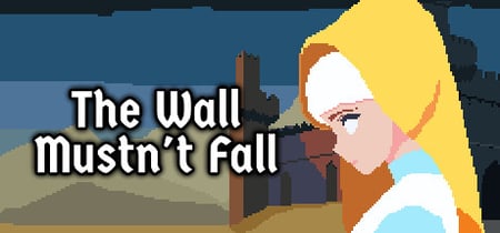 The Wall Mustn't Fall banner