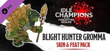 Idle Champions - Blight Hunter Gromma Skin & Feat Pack banner